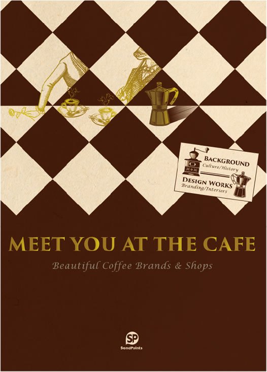 MEET YOU AT THE CAFE: Beautiful Coffee Brands & Shops